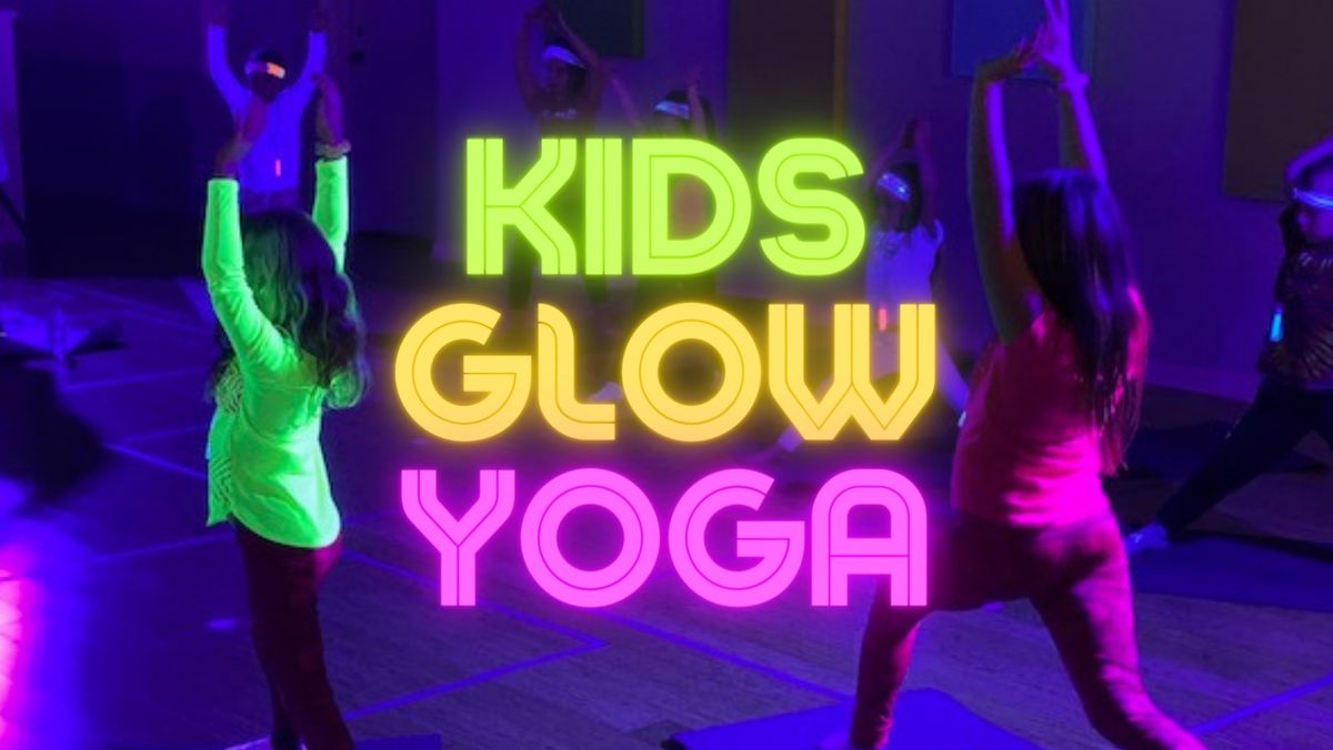 Kids Glow Yoga Class!