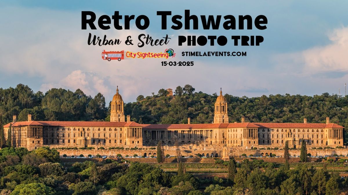 Retro Tshwane Urban & Street Photo Trip 