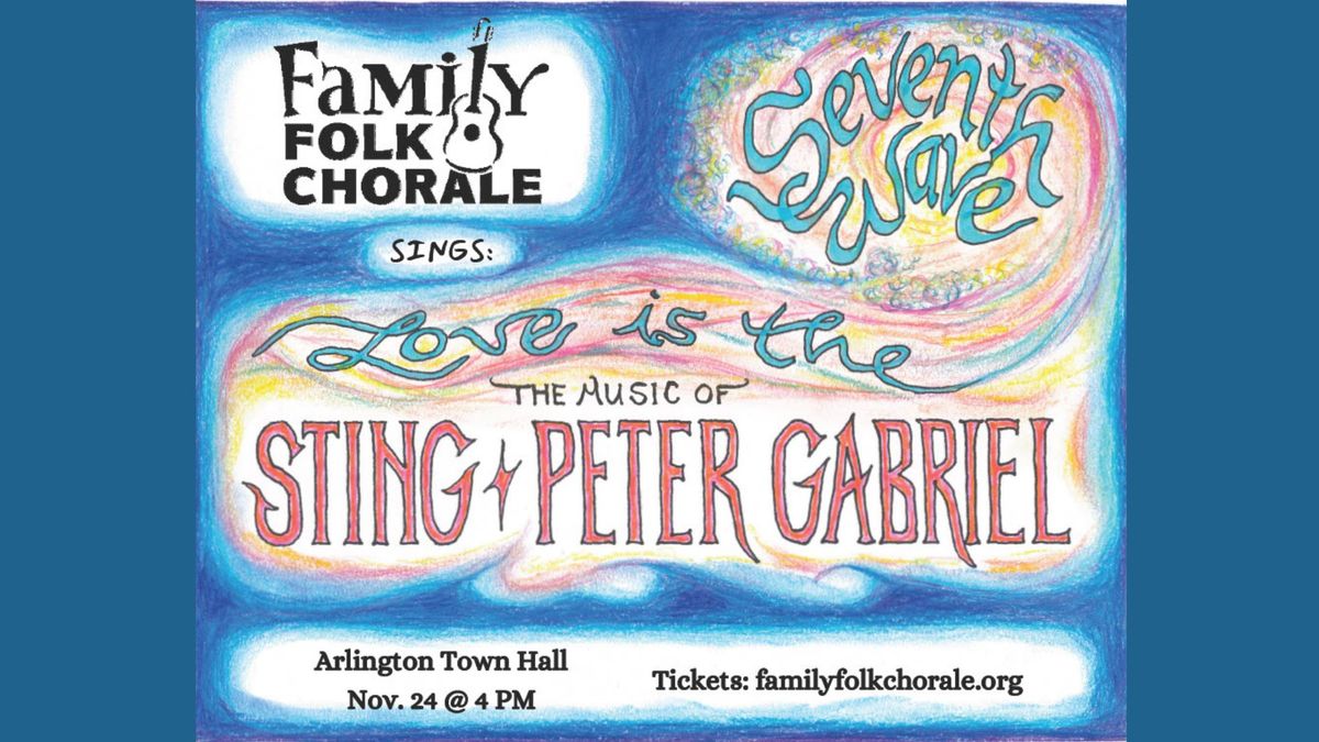 Love is the Seventh Wave: Celebrating the Music of Sting & Peter Gabriel