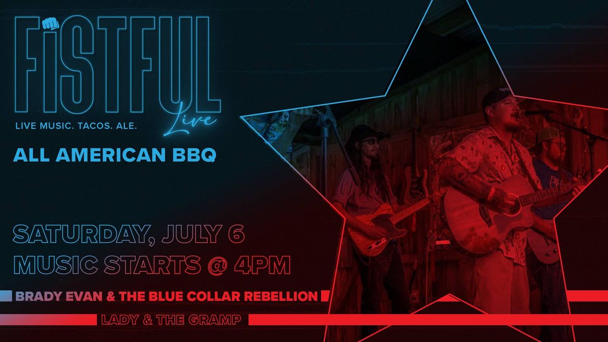Fistful Live - All American BBQ - Saturday, July 6