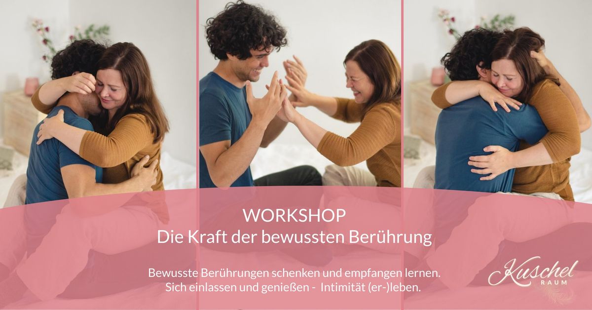 Workshop - Die Kraft der bewussten Ber\u00fchrung