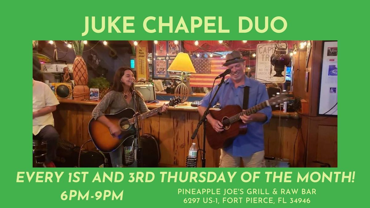 Juke Chapel Duo at Pineapple Joe's! \ud83c\udfb6