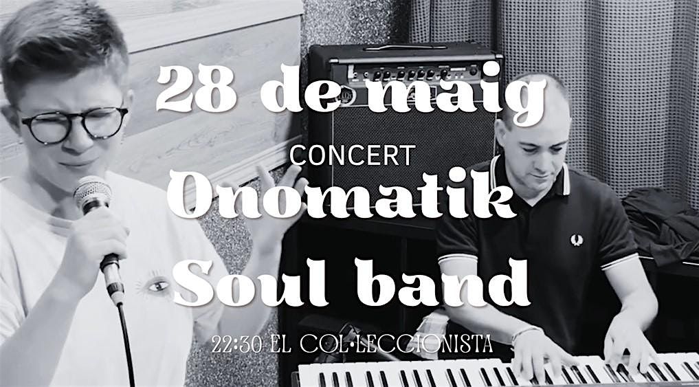 CONCERT ONOMATIK: A Night of Soul, Jazz, and Pop