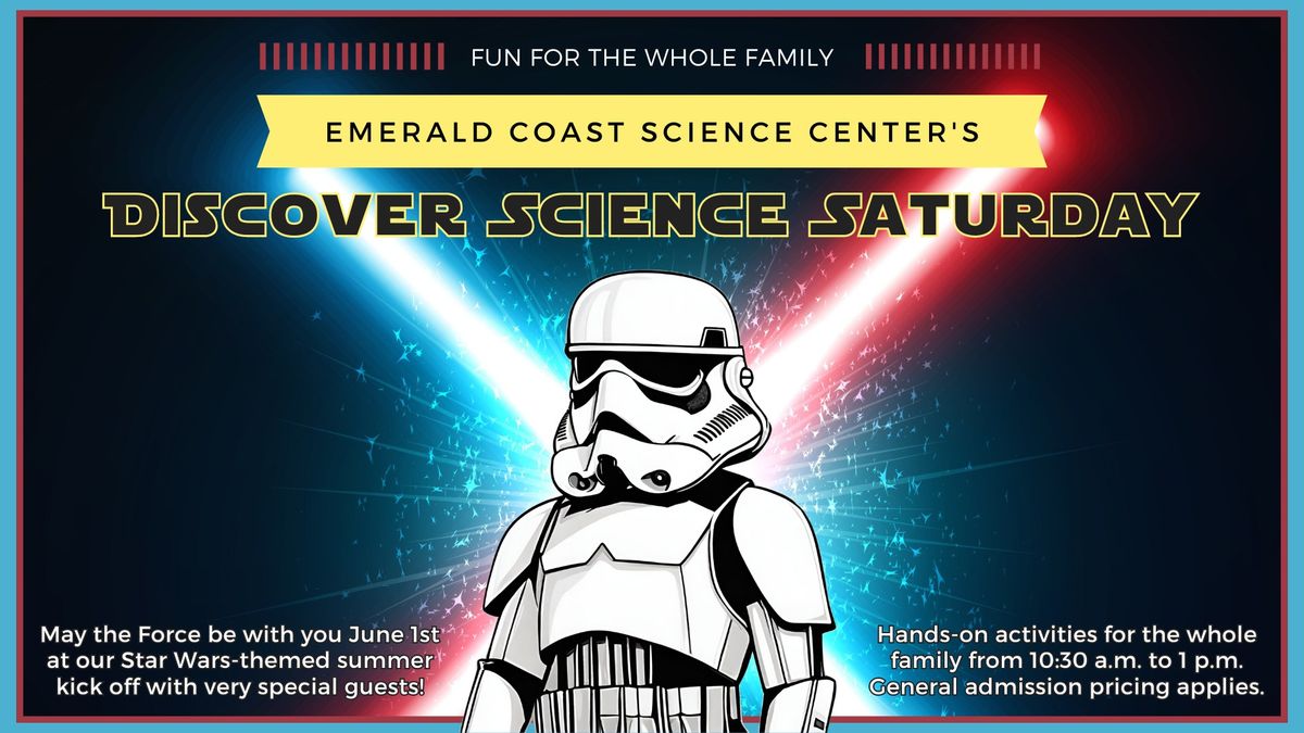 Discover Science Saturday: Star Wars Summer Kick Off