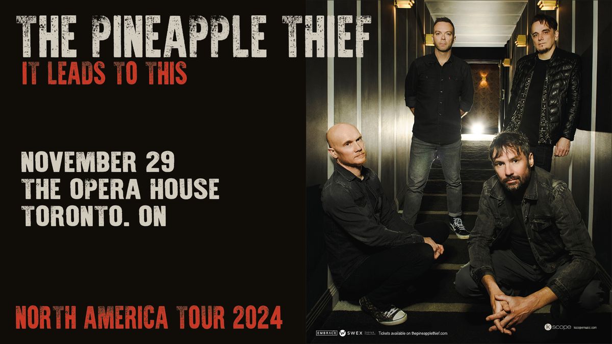 The Pineapple Thief With Special Guests @ The Opera House | November 29th