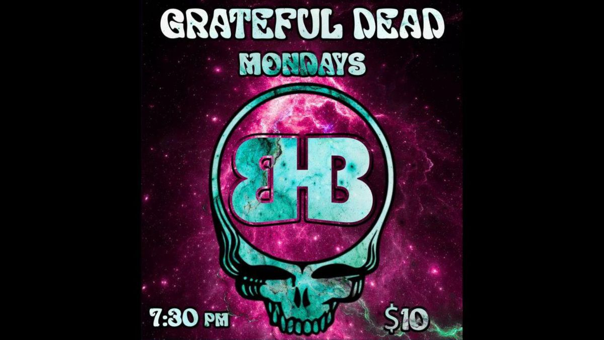 Grateful Dead Mondays ft Chants In The Void