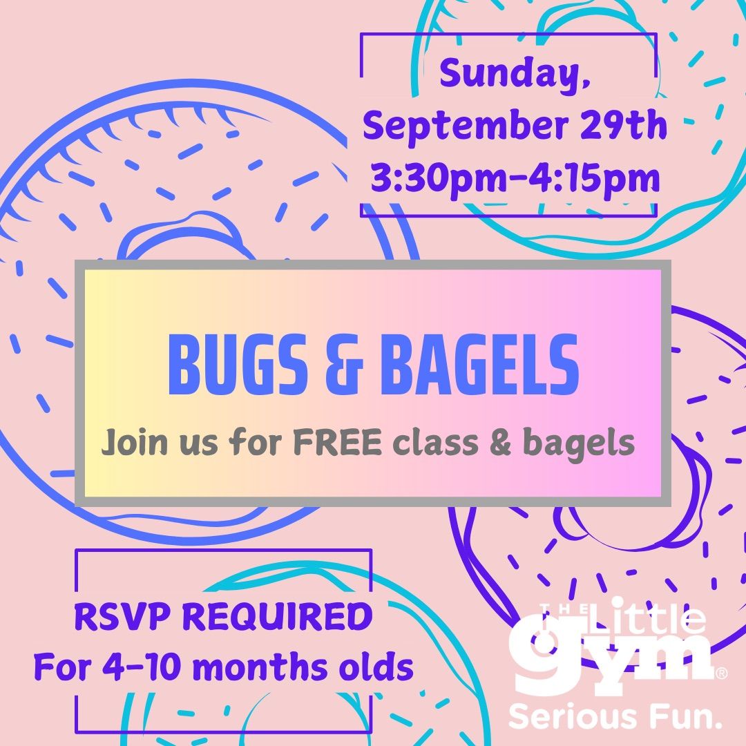 Bugs & Bagels