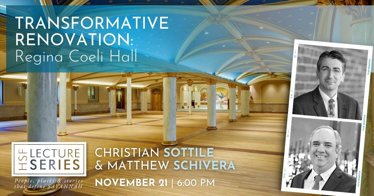 HSF Lecture Series: Christian Sottile & Matthew Schivera, "Transformative Renovation"