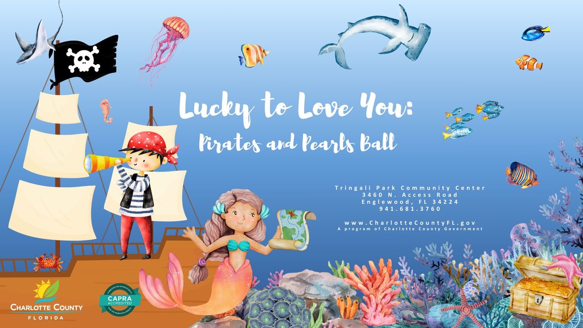 Lucky to Love You: Pirates and Pearls Ball