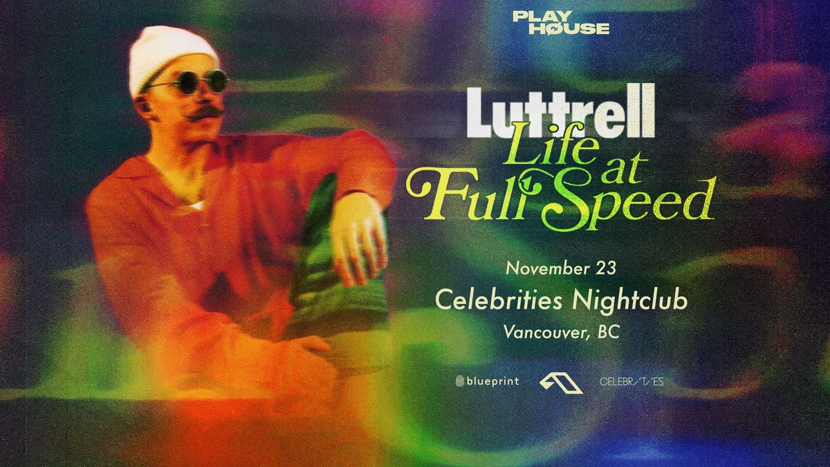 Luttrell @ Playhouse Saturdays