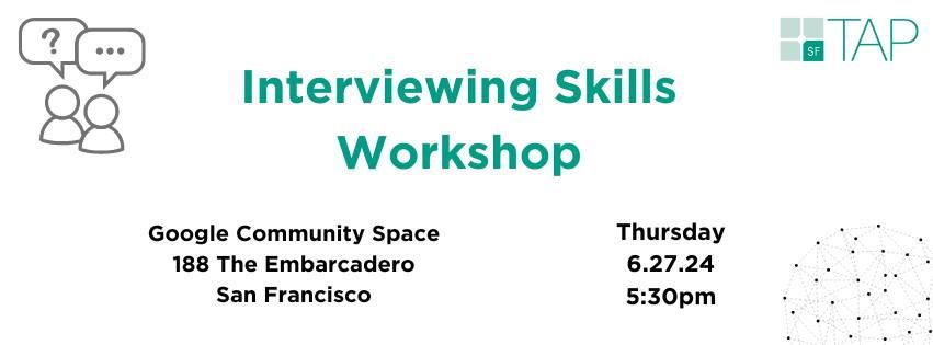 Interviewing Skills Workshop: Ace Your Next Interview! 