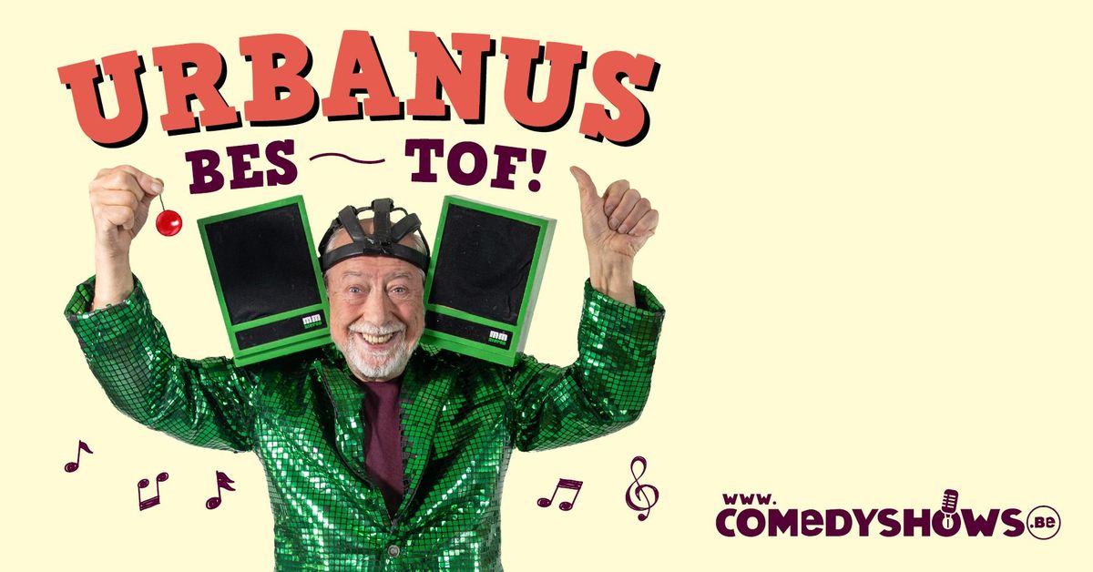 Urbanus - 'Bes Tof' - Hasselt