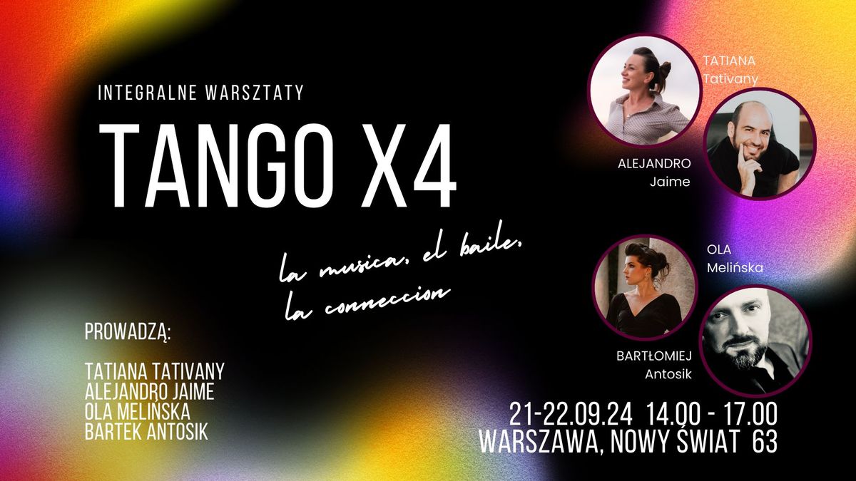 TANGO X 4 - WARSZTATY INTEGRALNE, WARSZAWA