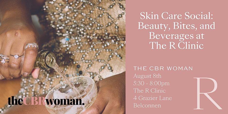 Skin Care Social: Beauty, Bites & Beverages