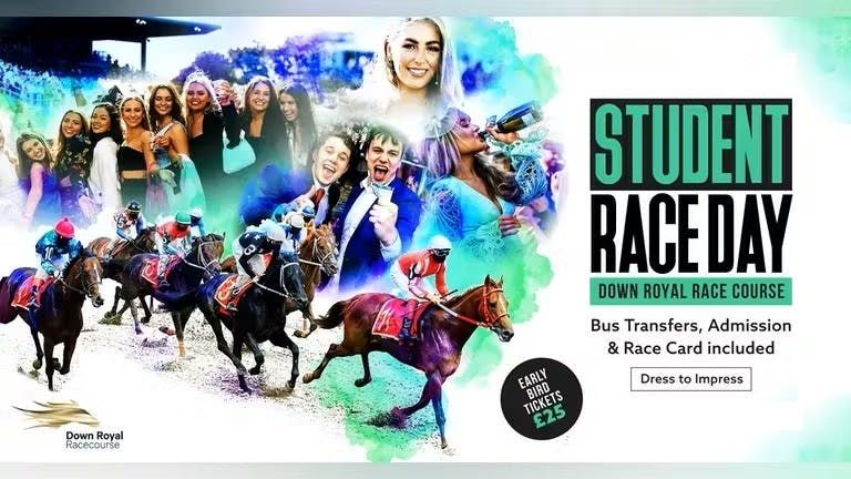 Derry\/Londonderry Student Race Day  @ Down Royal Racecourse  - Preregister for tickets 