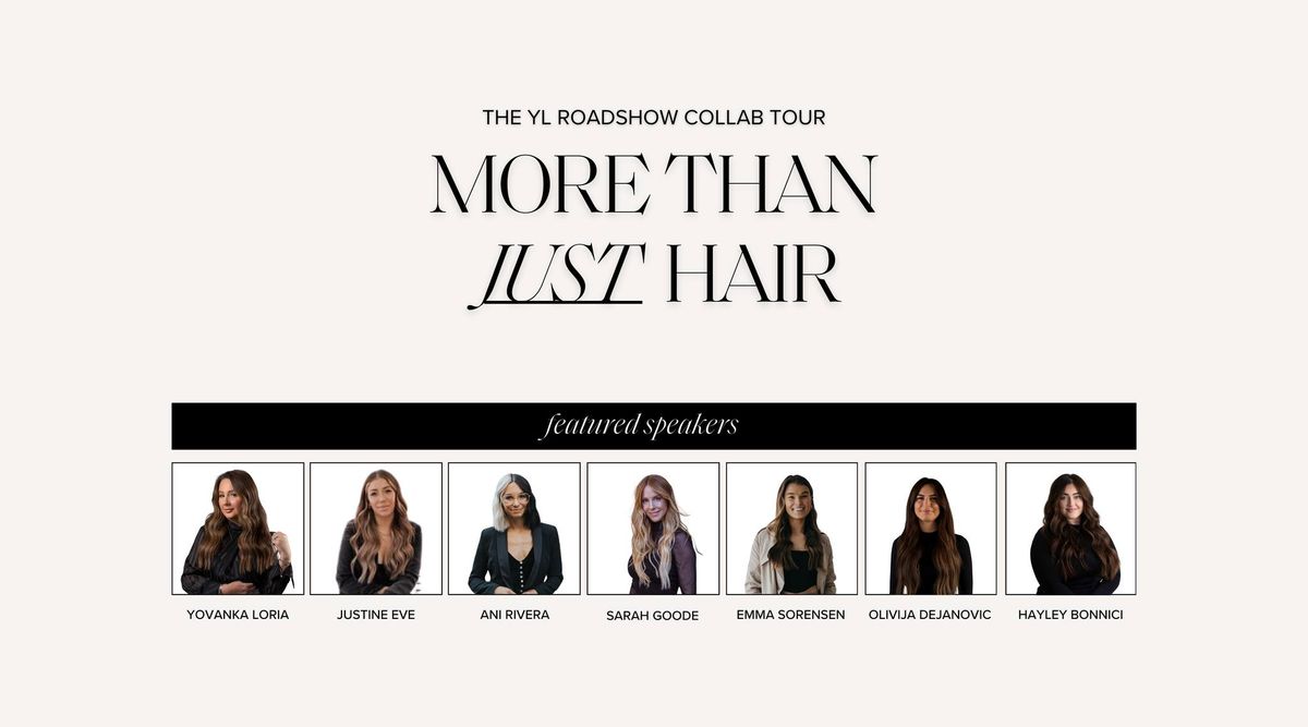 YL Roadshow Collab Tour: More Than Just Hair