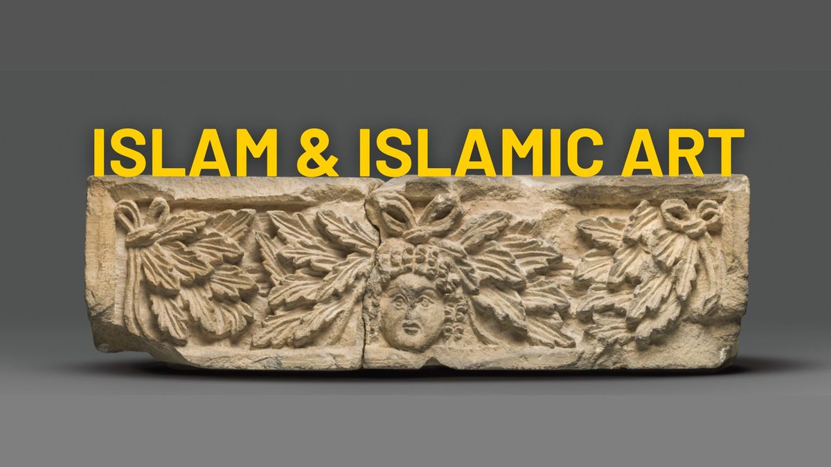 Islam & Islamic Art