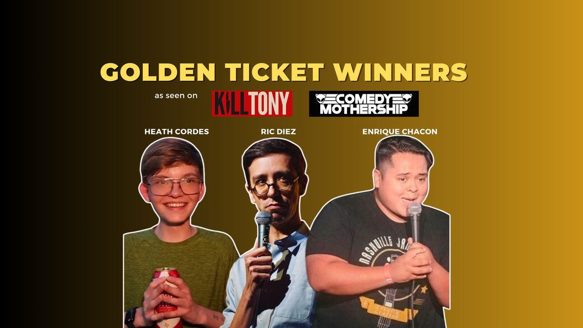 GOLDEN TICKET WINNERS: RIC DIEZ, HEATH CORDES, & ENRIQUE CHACON