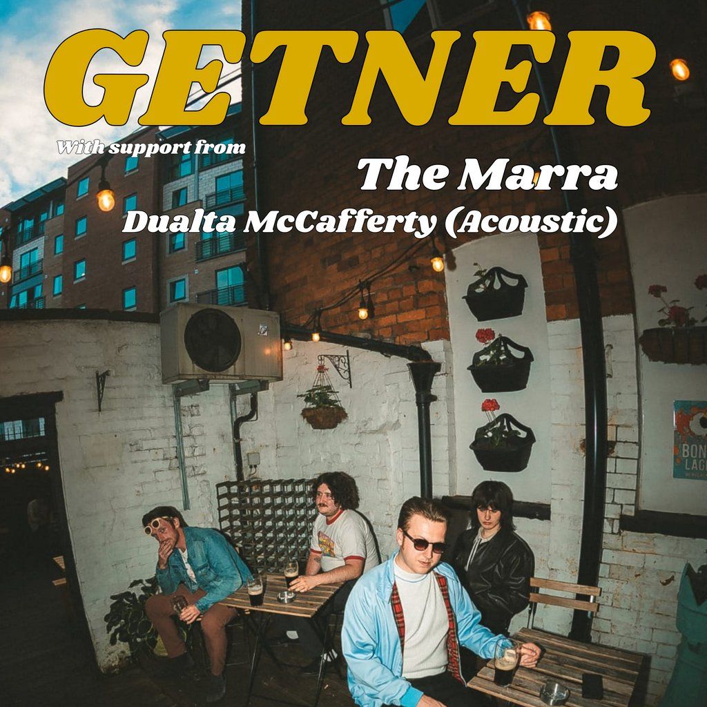 GETNER support from The Marra & Dualta McCafferty (Acoustic)