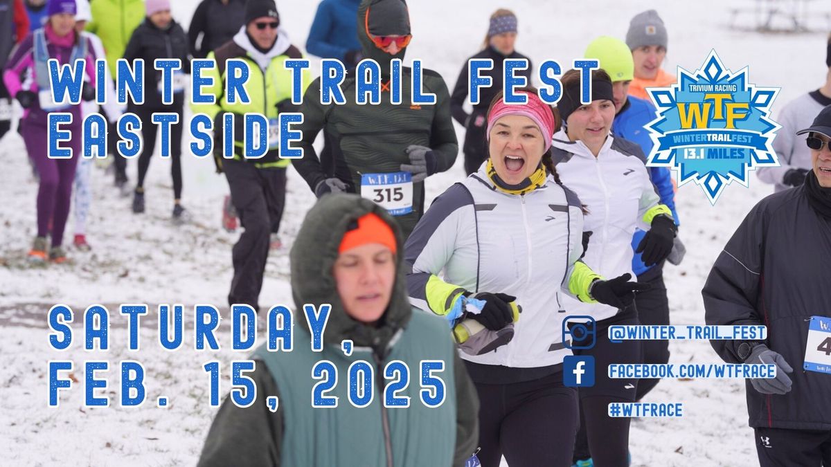 2025 Winter Trail Fest (WTF) Half Marathon and 5 Mile - Eastside