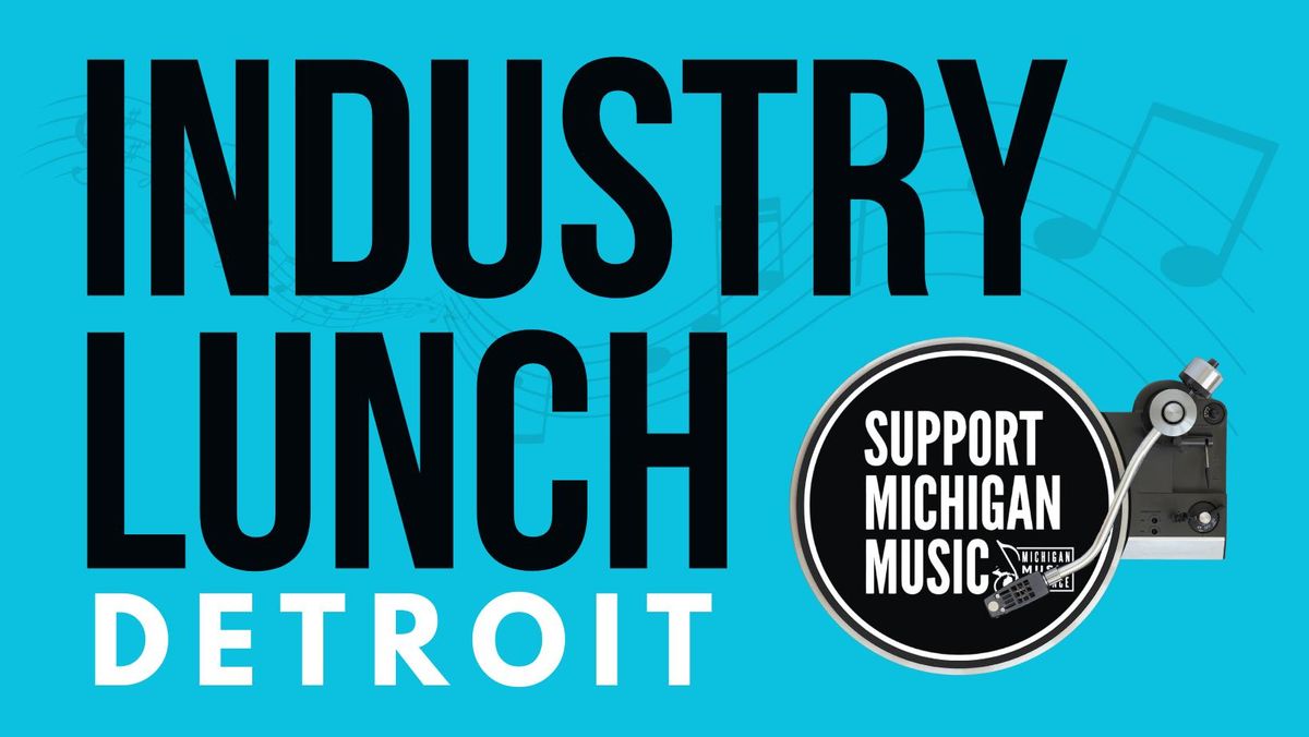 INDUSTRY LUNCH - Detroit