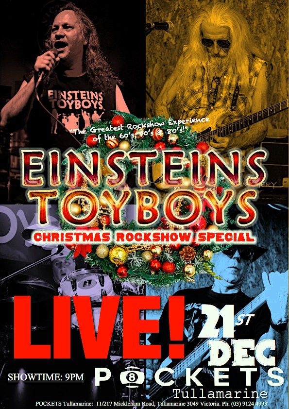 Einsteins Toyboys 'Christmas Rockshow' LIVE @ Pockets Tullamarine