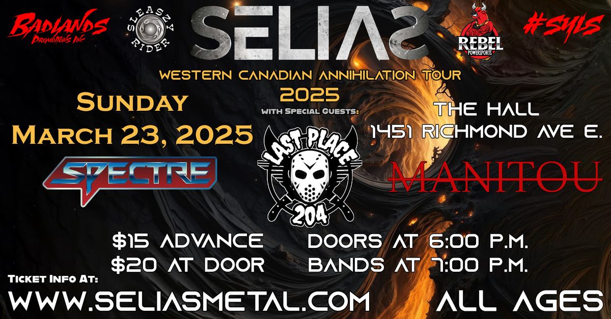 SELIAS (Toronto, Ont) w\/Spectre, Last Place, & Manitou at The Hall in Brandon, MB