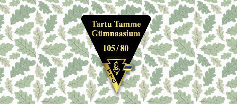 Tartu Tamme G\u00fcmnaasiumi juubel 80\/105