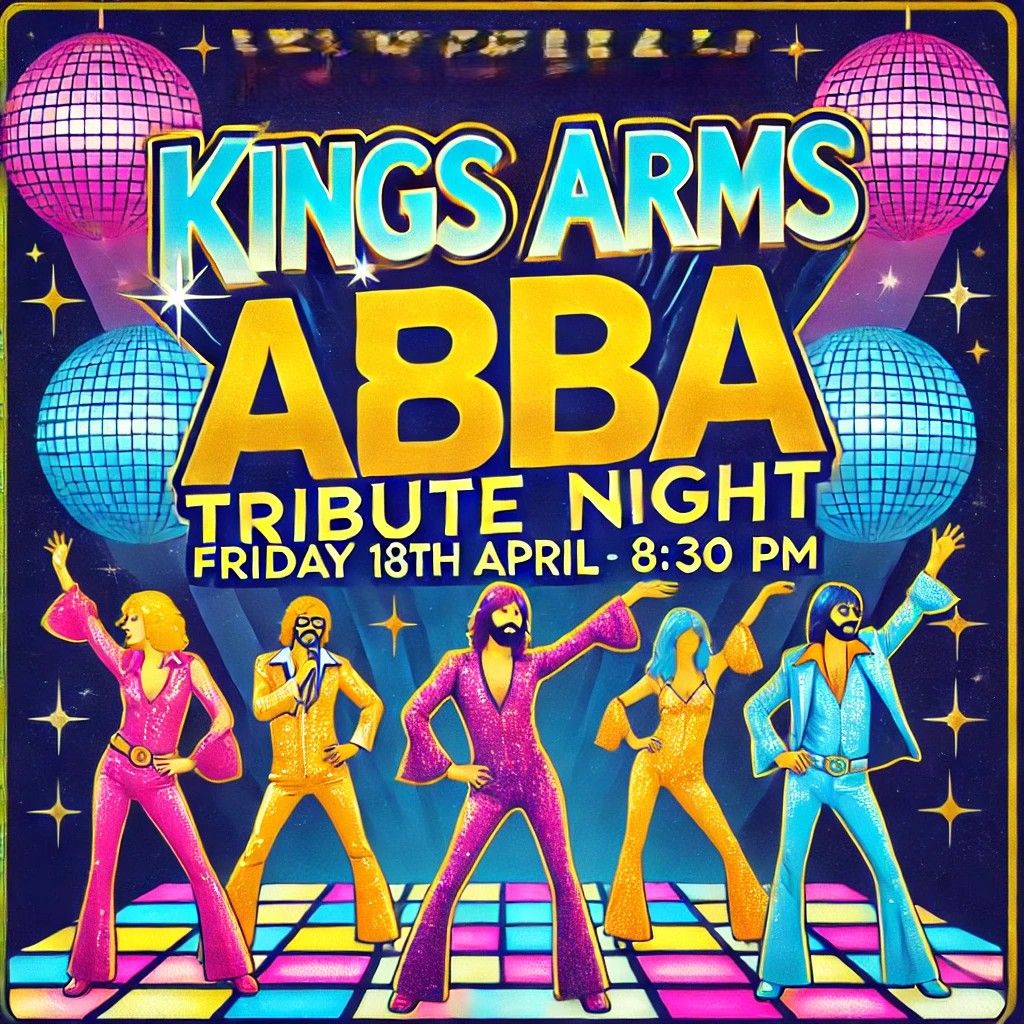 \ud83d\udd7a\ud83e\udea9The King's ABBA Tribute Night\ud83e\udea9\ud83d\udd7a