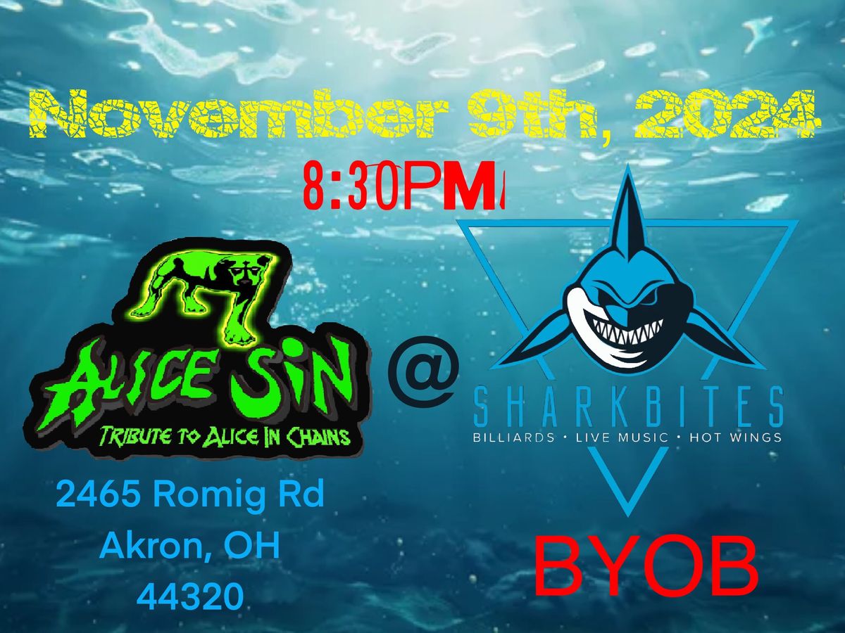 Alice Sin is making our debut @ Sharkbites in Akron!!!  