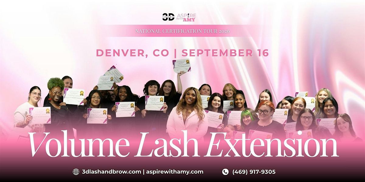 VOLUME LASH EXTENSION CERTIFICATION \u2013  DENVER, CO ( SEPT 16, 2026)