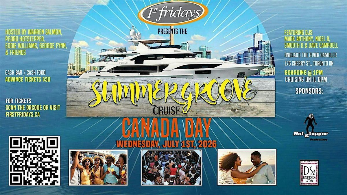 :::CANADA DAY - SUMMER GROOVE CRUISE - 2026:::.