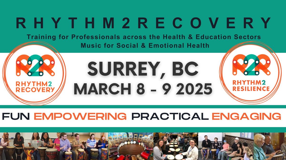 Surrey, BC | Rhythm2Recovery Facilitator Training (new 2025 dates)