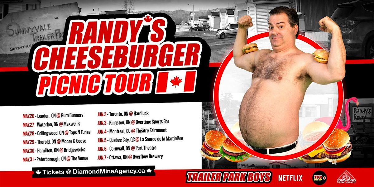 Randy's Cheeseburger Picnic (Trailer Park Boys) Ottawa ON