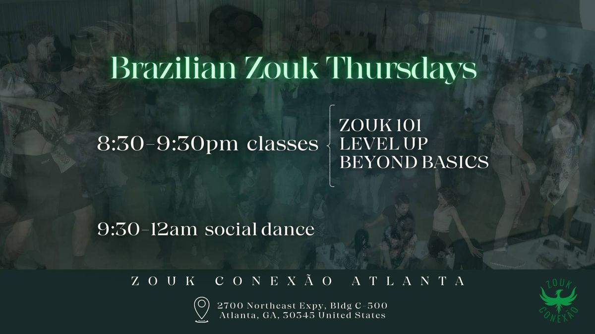 Brazilian Zouk Thursday Classes and Social 