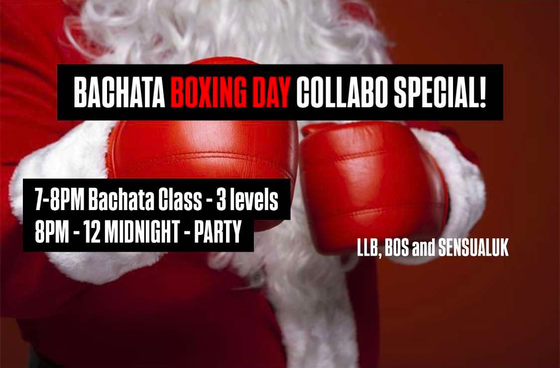 BOXING DAY Bachata COLLABO SPECIAL!