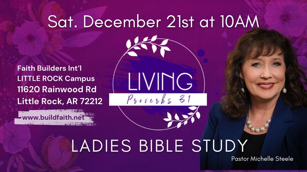 Little Rock Living Proverbs 31 Ladies Bible Study