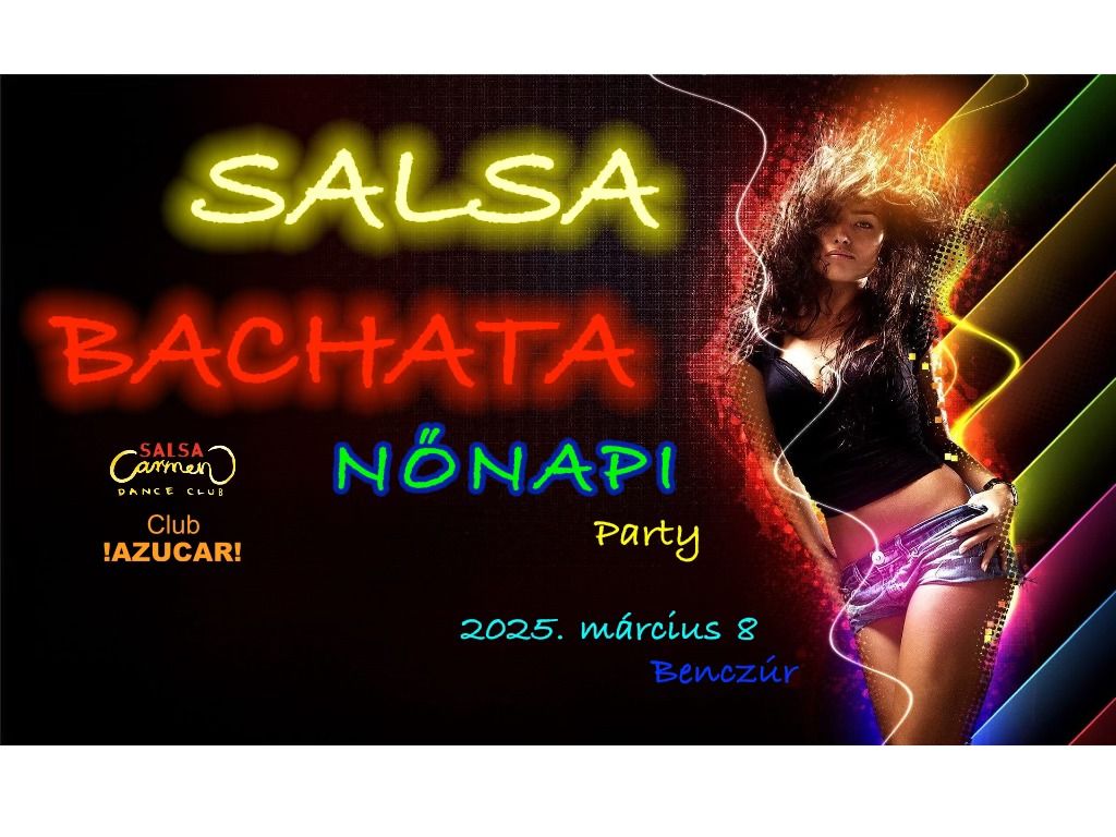 \u2764\ufe0f\u200d\ud83d\udd25 N\u0150NAPI \ud83e\udead SALSA & Bachata Party \ud83d\udc83