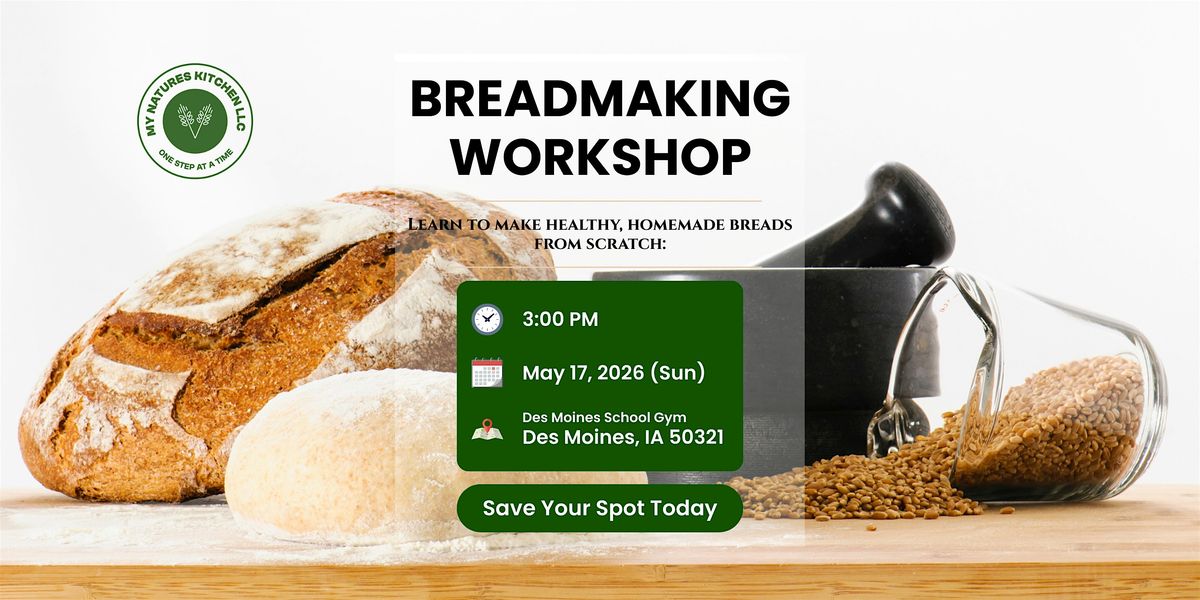 Nature\u2019s Kitchen Breadmaking Class | Healthy, Oil-Free Baking