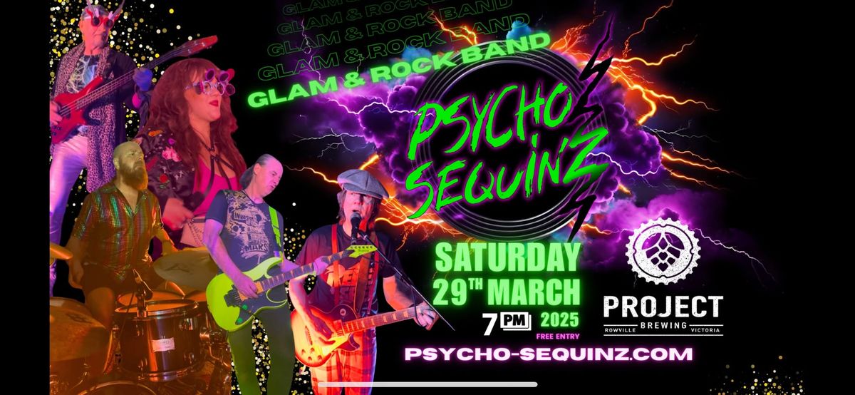 Saturday Glam Rock @ Project feat. Psycho Sequinz