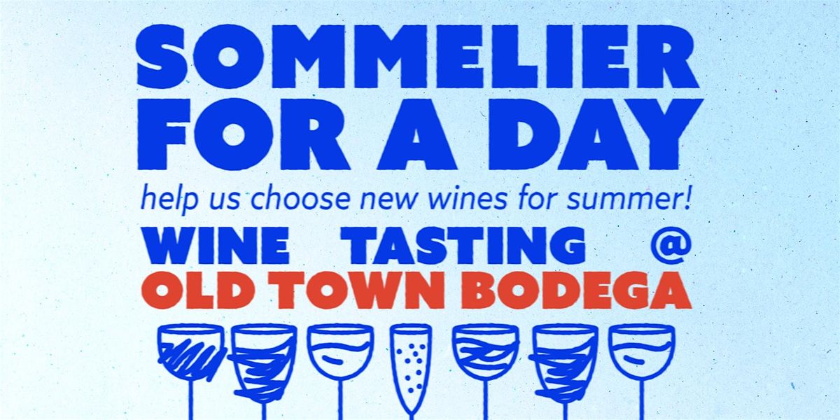 Sommelier for a Day: Day 2