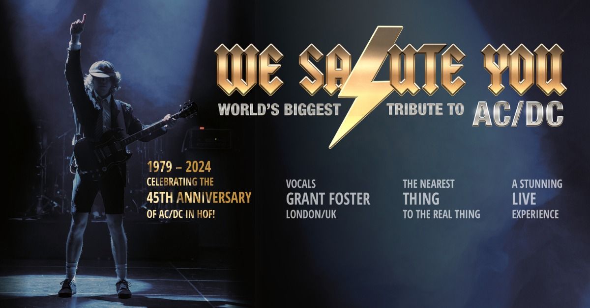 We Salute You - WORLDS BIGGEST TRIBUTE TO AC\/DC | Freiheitshalle Hof