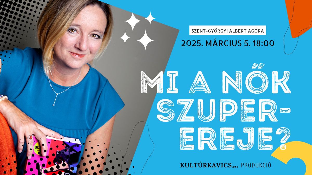 Mi a n\u0151k szuperereje?