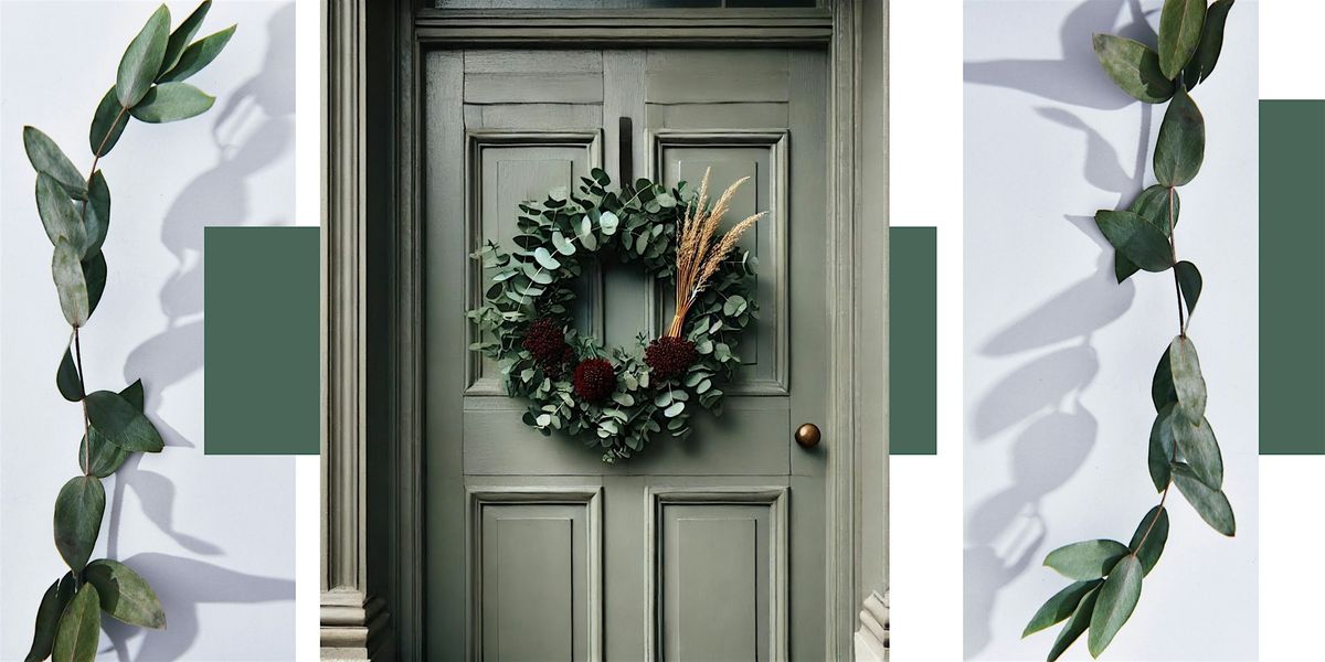 Wine & Wreathmaking - A Christmas Workshop by Beyond the Bouquet