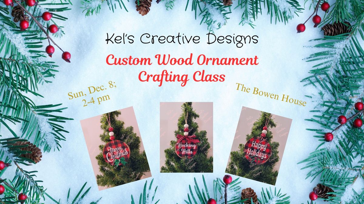 Custom Wood Ornament Crafting Class