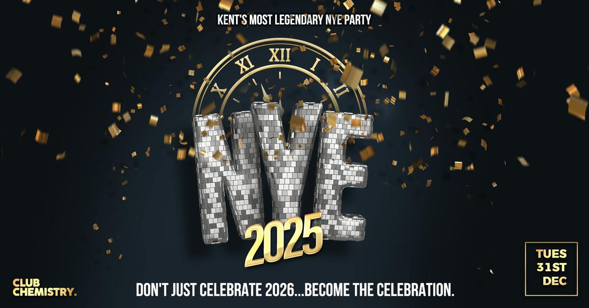 KENT'S MOST LEGENDARY NYE 2025  | Chemistry Canterbury 