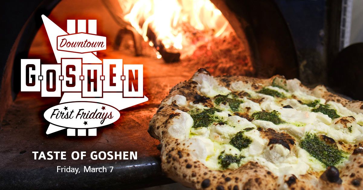 Taste of Goshen | March First Fridays