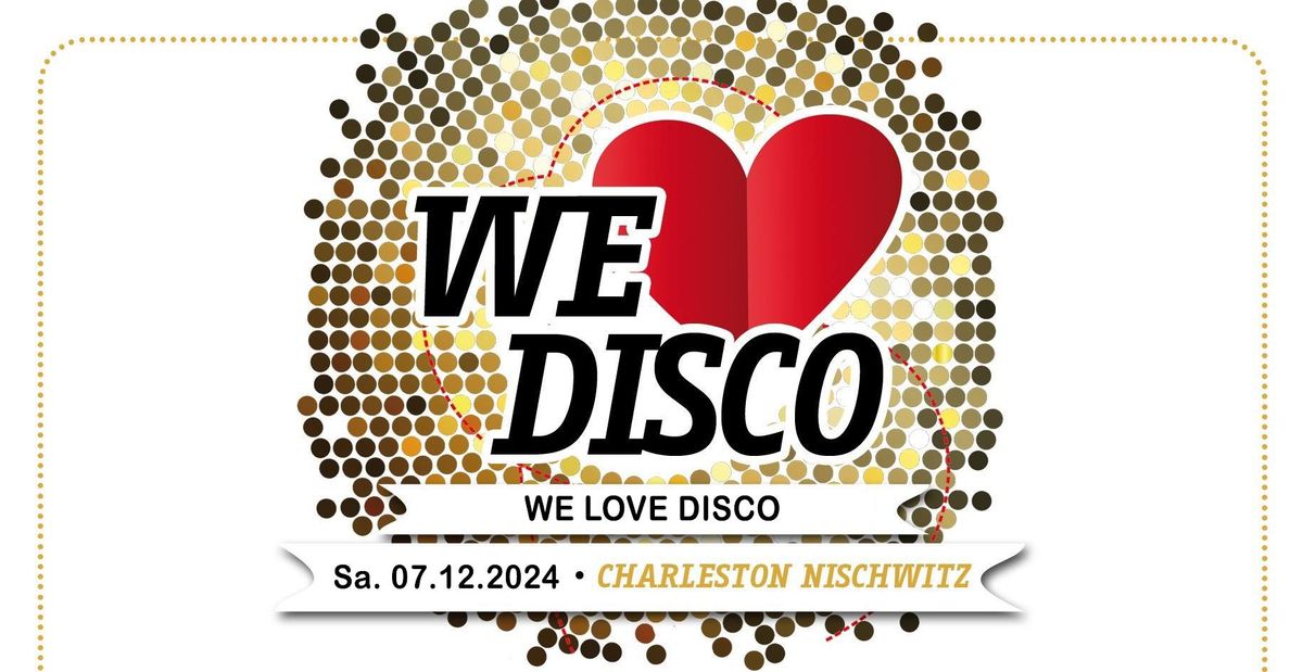 We Love Disco - Neues Datum 7.12.!