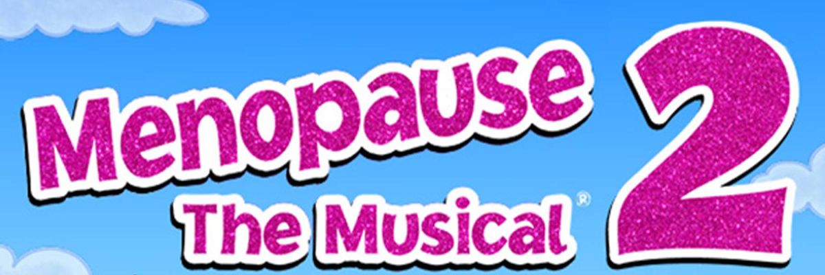 Menopause The Musical 2 - Eugene