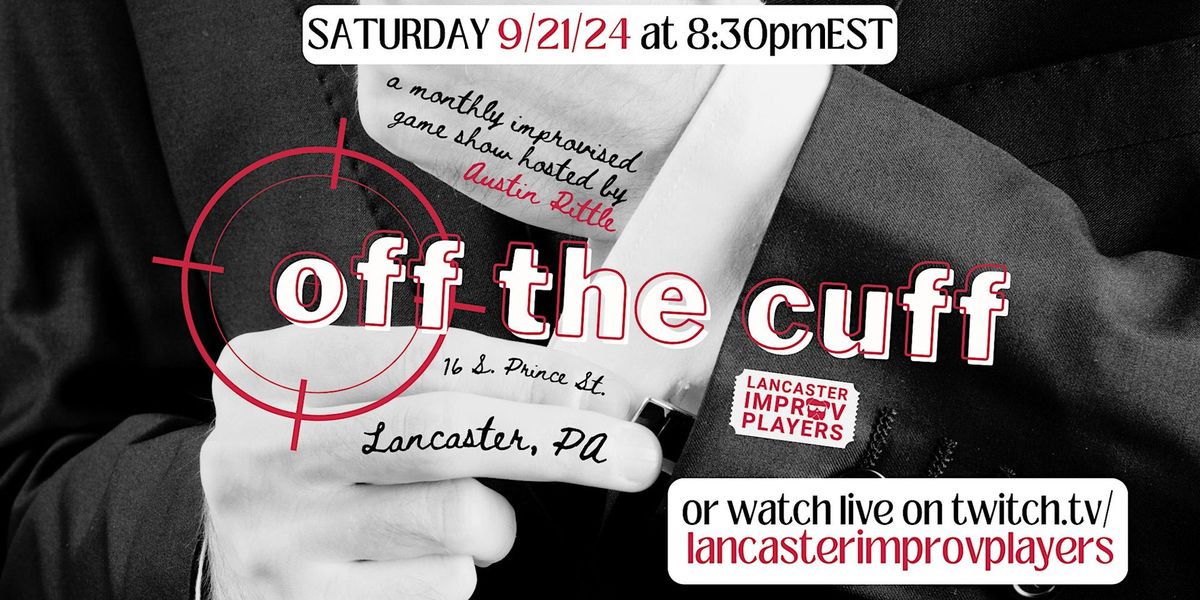 Off The Cuff, an Improv Comedy Gameshow!